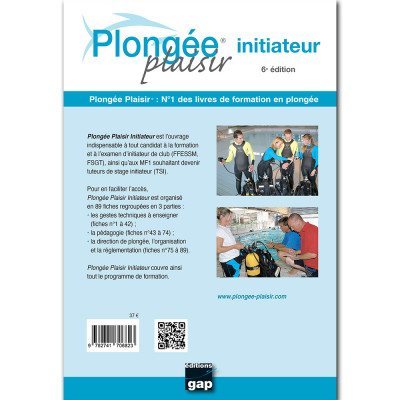 Plongée Plaisir - Initiateur - 6e édition 2022 - EDITIONS GAP