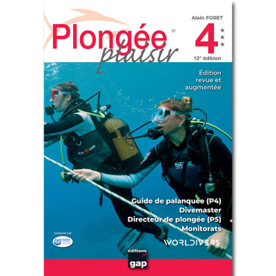 Plongée Plaisir - Niveau 4 - 12e édition 2025 - EDITIONS GAP