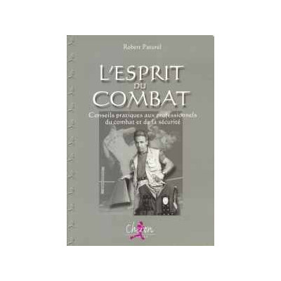 Livre - "L'esprit du combat"  - Robert PATUREL